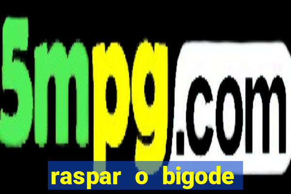 raspar o bigode faz crescer raspar o bigode crescer mais